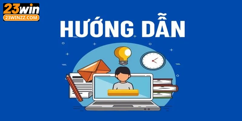 Hướng dẫn 23win về cách tham gia đặt cược