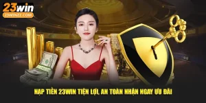 Ba bước thực hiện giao dịch tại sảnh cược 23win